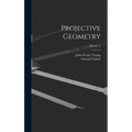 Projective Geometry; Volume 2