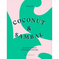 Coconut & Sambal: Recipes from My Indonesian Kitchen