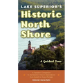 Lake Superior's Historic North Shore: A Guided Tour