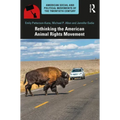 Rethinking the American Animal Rights Movement