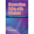 Fibonacci and Lucas Numbers, and the Golden Section: Theory and Applications