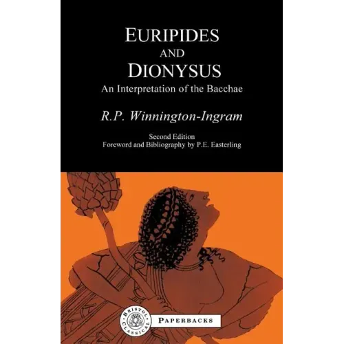 Euripides and Dionysus: An Interpretation of the Bacchae