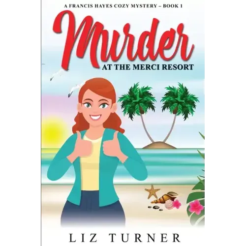 Murder at the Merci Resort: A Francis Hayes Cozy Mystery - Book 1