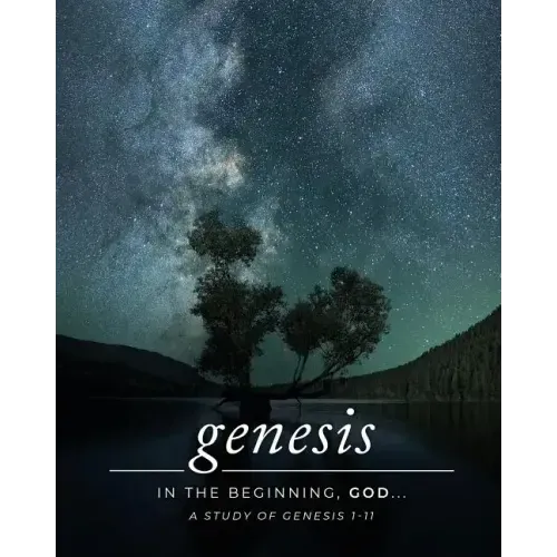 Genesis 1-11: A Simply Bible Study
