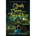 The Deadly Secret of the Boy in the Attic