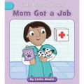 Mom Got a Job