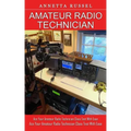 Amateur Radio Technician: Tricks for Beginners to Master Ham Radio Basics (Ace Your Amateur Radio Technician Class Test With Ease)