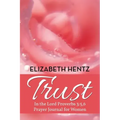 Trust: In the Lord Proverb 3:5,6 Prayer Journal for Women