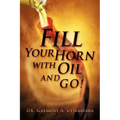 Fill Your Horn with Oil and Go!