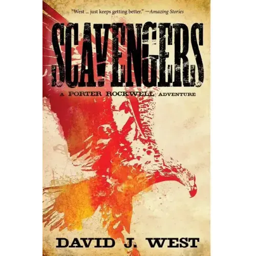 Scavengers: A Porter Rockwell Adventure