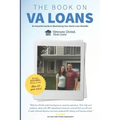 The Book on VA Loans: An Essential Guide to Maximizing Your Home Loan Benefits