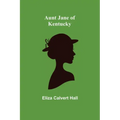 Aunt Jane of Kentucky