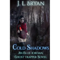 Cold Shadows: (Ellie Jordan, Ghost Trapper Book 2)
