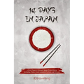 14 Days in Japan: A First-Timer's Ultimate Japan Travel Guide Including Tours, Food, Japanese Culture and History