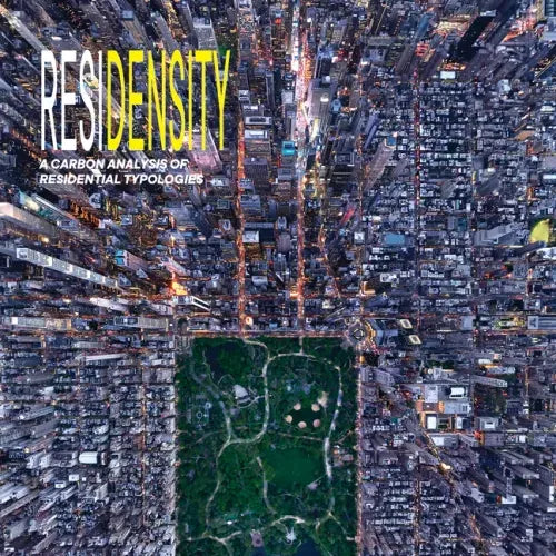 Residensity: A Carbon Analysis of Residential Typologies