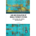Law and Regulation of Mobile Payment Systems: Issues arising 'post' financial inclusion in Kenya