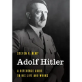 Adolf Hitler: A Reference Guide to His Life and Works