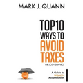 Top 10 Ways to Avoid Taxes: A Guide to Wealth Accumulation