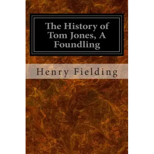 The History of Tom Jones, A Foundling