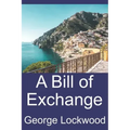 A Bill of Exchange