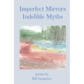 Imperfect Mirrors, Indelible Myths