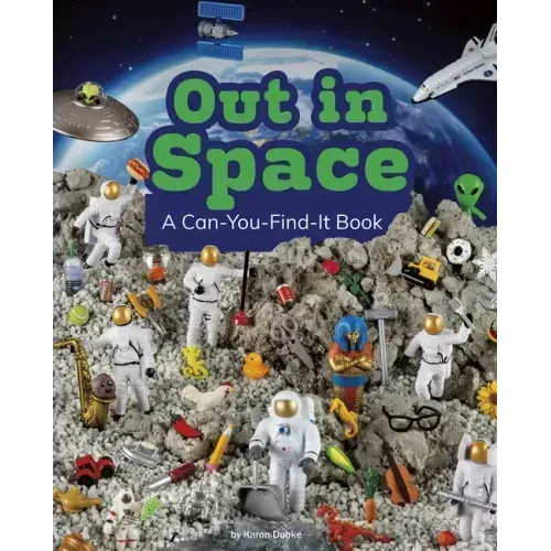 Out in Space: A Can-You-Find-It Book