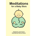 Meditations for a Baby Stoic