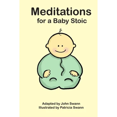 Meditations for a Baby Stoic