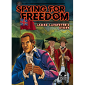 Spying for Freedom: James Lafayette's Story