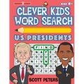 Clever Kids Word Search: US Presidents: United States Presidents for Kids, Wacky Facts & Word Puzzles