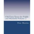 Old Time Tunes for Fiddle and Mandolin Volume 2