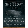 She Begat This: 20 Years of the Miseducation of Lauryn Hill
