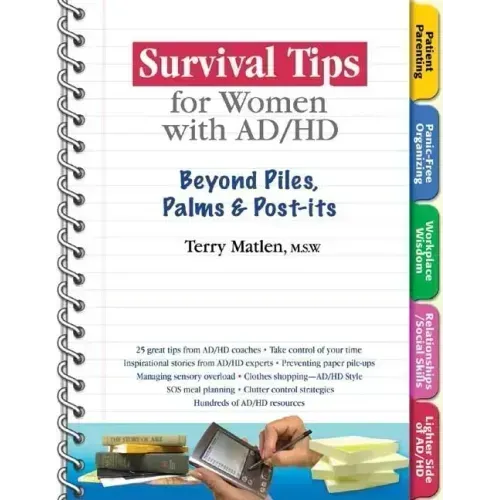 Survival Tips for Women with Ad/HD: Beyond Piles, Palms & Stickers