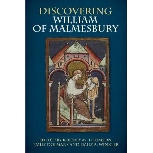 Discovering William of Malmesbury