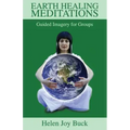Earth Healing Meditations: Guided Imagery for Groups