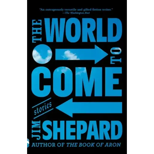 The World to Come: Stories
