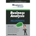 Business Analysis For Beginners: Jump-Start your BA Career in Four Weeks