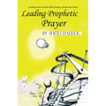 Leading Prophetic Prayer
