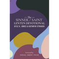 The Sinner/Saint Lenten Devotional