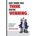 Just when you think you are winning...