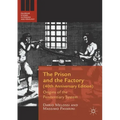 The Prison and the Factory (40th Anniversary Edition): Origins of the Penitentiary System