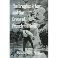 The Dreyfus Affair and the Crisis of French Manhood