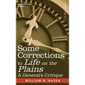 Some Corrections of Life on the Plains: A General's Critique
