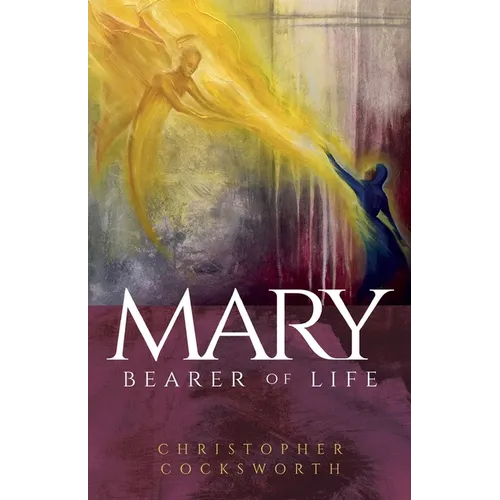 Mary, Bearer of Life