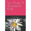 Sex, Drugs, & Woodstock 1994