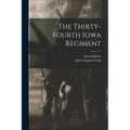 The Thirty-fourth Iowa Regiment