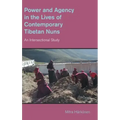 Power and Agency in the Lives of Contemporary Tibetan Nuns: An Intersectional Study