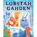 Lobstah Gahden: Speak Out Against Pollution with a Wicked Awesome Boston Accent!