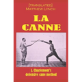 La Canne: J. Charlemont's defensive cane method