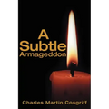 Subtle Armageddon